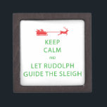 Coffret A Bijoux Keep Calm Let Rudolph Guide Sleigh<br><div class="desc">"Keep Calm" design for all of your holiday gift giving and decorating" This one veut make you smile. : Design number 2 out of 4 in this series,  Christmas colors of red and green.</div>