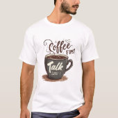 COFFY PRAAT LATER VOOR HET EERST T-SHIRT (Voorkant)