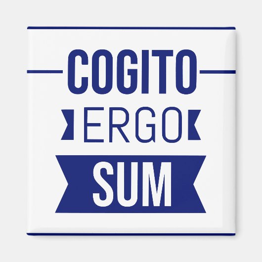 Cogito ergo sum - Latijnse uitdrukking Magneet (Voorkant)