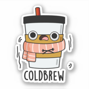 Cold Brew Funny Freezing Coffee Pun Sticker