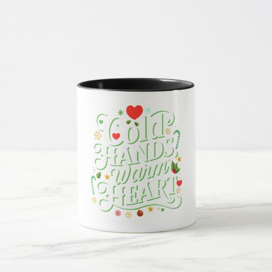 Cold Hands, Warm Heart Mug (Centre)