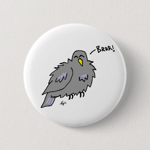 Cold Pigeon Button