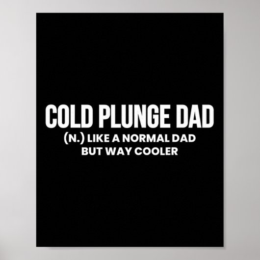 Cold Plunge Dad Definition Ice Bath Vaderdag Poster (Voorkant)