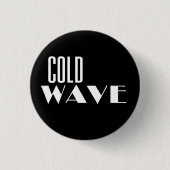 Cold Wave Button (Voorkant)