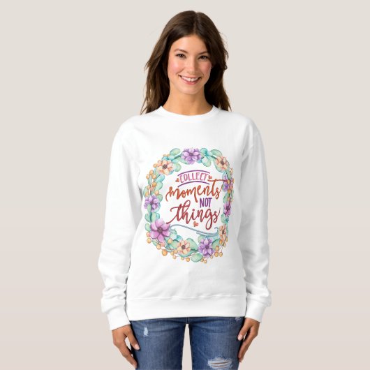 Collect Moments not Things Sweatshirt (Devant entier)