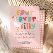 Invitation Girls Cute “Four Ever Silly” 4th Birthday Goose
