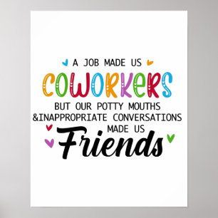 Collega Citaat - Werk Maakte Ons Collega's Vriende Poster