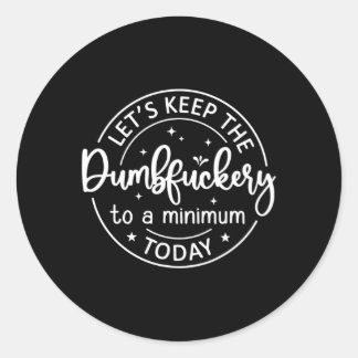 Collega, laten we de stommerik tot een minimum bep ronde sticker