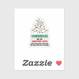 Collega's zijn als kerstverlichting - Gag Gifts Fo Sticker