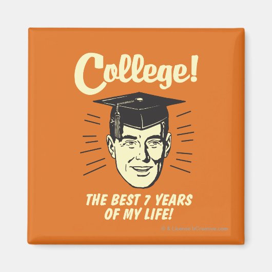 College: Beste 7 jaar van mijn leven Magneet (Voorkant)