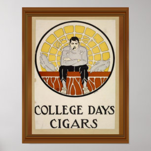 College Days Cigars  Mannelijke Cirkel AD Poster
