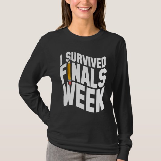 College I Survived Finals Week Finals Week T-shirt (Voorkant)