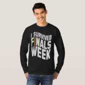 College I Survived Finals Week Finals Week T-shirt (Voorkant volledig)