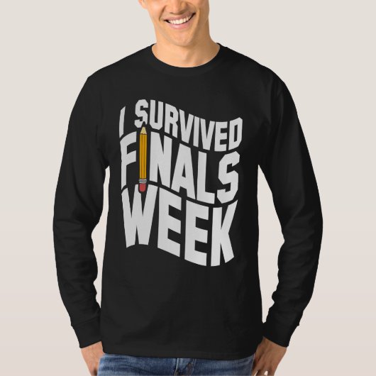 College I Survived Finals Week Finals Week T-shirt (Voorkant)