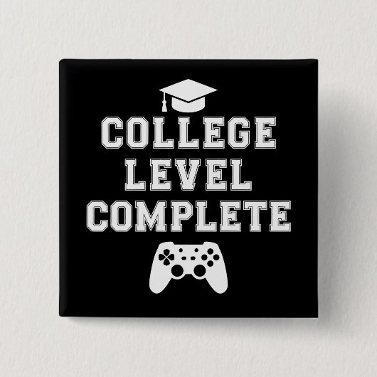 College Level Complete Afstuderen Gamer Gaming Vierkante Button 5,1 Cm (Voorkant)