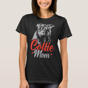 Collie Ma Border Collie Dog Puppy Paw Love T-shirt