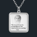 Collier Citation Par Platon<br><div class="desc">"Les hommes sages parlent parce qu'ils ont quelque chose à dire; ils sont stupides parce qu'ils doivent dire quelque chose." Citation du célèbre philosophe grec Platon.</div>