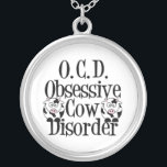 Collier Vache drôle<br><div class="desc">J'ai des troubles obsessionnels de la vache. J'adore les vaches. Moo ! Je suis OCD pour les cadeaux de vache. Une jolie vache Holstein présente.</div>