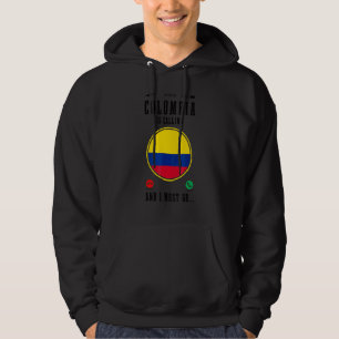 Colombia roept en ik moet gaan Colombiaanse vlag Hoodie