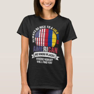 Colombiaanse Amerikaan We kennen de vlag van Colom T-shirt