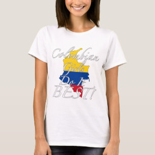 Colombiaanse meisjes doen het het beste. t-shirt