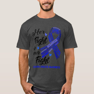 Colon Cancer Awareness Haar strijd is onze strijd T-shirt