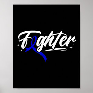 Colon Cancer Fighter Blue Ribbon Awareness Maand Poster
