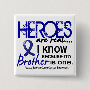 Colon Cancer Heroes zijn reëel 1 (broeder) Vierkante Button 5,1 Cm