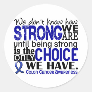 Colon Cancer hoe sterk we zijn Ronde Sticker