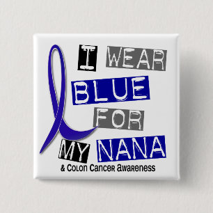 Colon Cancer I Draag blauw voor mijn Nana 37 Vierkante Button 5,1 Cm