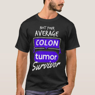 Colon Tumor Survivor Cancer Awareness Colon Cancer T-shirt