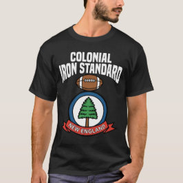 COLONIAL IRON STANDARD - NEW ENGLAND FOOTBALL T-SHIRT