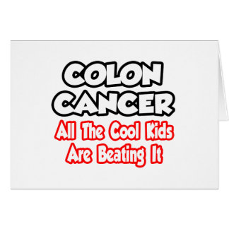 Colonkanker...alle coole Kinderen verslaan het