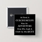 Colonoscopy Adventure Vierkante Button 5,1 Cm (Voorkant /achterkant)
