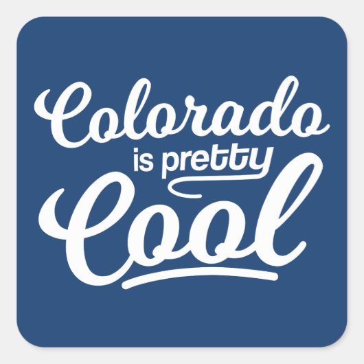 Colorado is  kool vierkante sticker (Voorkant)