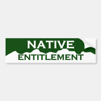 Colorado Native Entitlement Bumpersticker