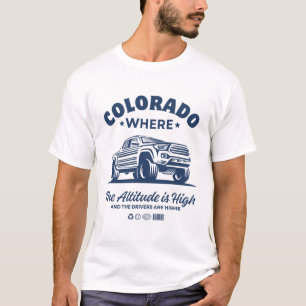 Colorado: waar de hoogte hoog is t-shirt