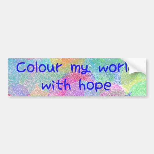 Colorez Mon Monde Avec Sticker Bumper Hope (Devant)