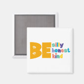 Colorful Be Gekke Honest Kind Inspirerend Magneet (Voorkant / Achterkant)
