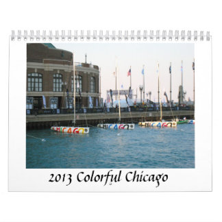 Colorful Chicago 2013 Calendar Kalender