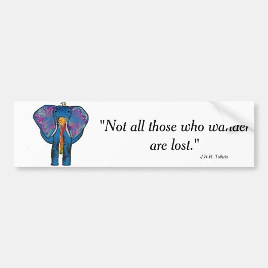 Colorful Elephant en quote Bumpersticker (Voorkant)