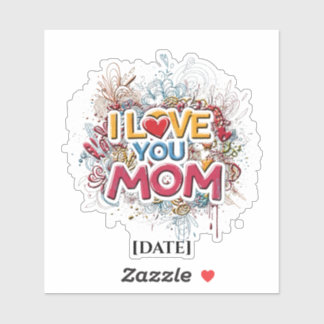 Colorful I Love You Mom Sticker / Graffiti Street 