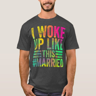 Colorful ik werd wakker als deze gehuwde, nieuwe b t-shirt