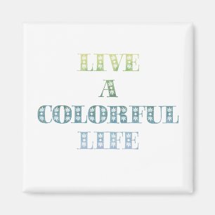 Colorful Life Magneet