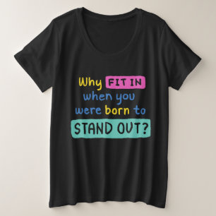Colorful quote grote maat t-shirt