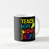 Colorful Teach Hope Love and Inspire Koffiemok (Voorkant rechts)