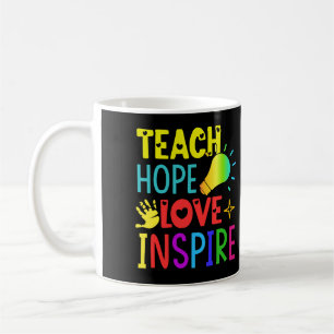 Colorful Teach Hope Love and Inspire Koffiemok