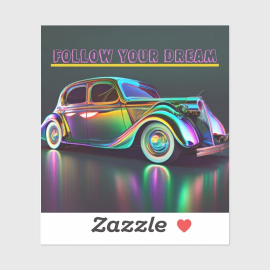 COLORFUL VINTAGE CAR "VOLG UW DROOM" QUOTE STICKER (Vel)