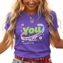 Colorful You All My Tomorrows T-Shirt