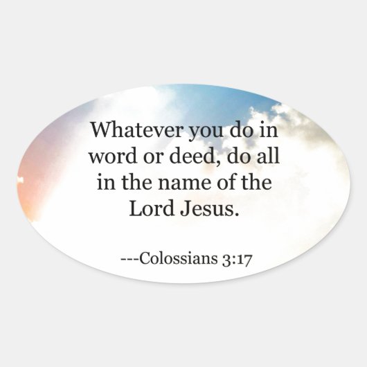 Colossiaans, 3:17, Christelijke Bijbelscripts Ovale Sticker (Voorkant)